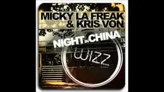 Micky La Freak & Kris Von - Night In China EP [Wizz Records]