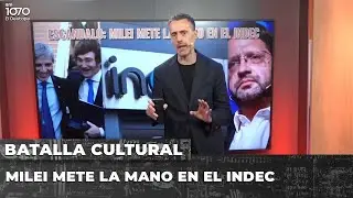 💥 MILEI METE LA MANO EN EL INDEC | BATALLA CULTURAL con Gabriel Sued y Noelia Barral Grigera EN VIVO