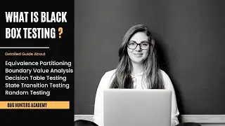 Exploring Types of Black Box Testing | Software Testing Techniques