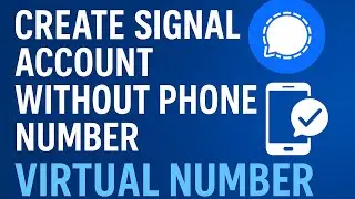 Create Signal Account Without Phone Number | Virtual Number