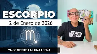 ESCORPIO | Horóscopo de hoy 2 de Enero 2026