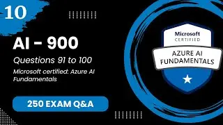 AI 900 Exam Q&A #10 - Azure AI Fundamentals