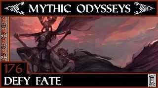 Mythic Odyssey w CrashGem EP 176: Facing Fate