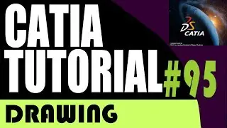 95 CATIA drawing Tutorial: Isometric View