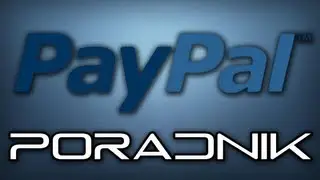 PayPal - Co to jest? - Błyskawiczne doładowanie konta PayPal [PORADNIK]