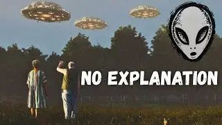 7 UFO Cases So Bizarre Officials Won&rsquo;t Talk About Them