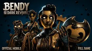 Bendy and the Dark Revival Mobile Full Gameplay (Android & IOS)