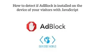 How to detect if AdBlock is installed on the device of your visitors with JavaScript