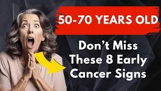 🎥 8 Subtle Cancer Warning Signs You Should Never Ignore