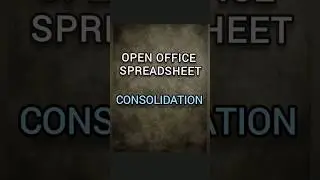 CONSOLIDATION in Open Office Spreadsheet  #spreadsheet #consolidation