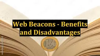Web Beacons - Benefits and Disadvantages