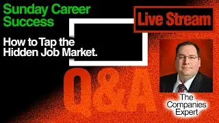 How to Tap the Hidden Job Market (with former CEO)