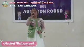 Elizabeth Malsawmzuali // NPSS Chawhnu Inkhawm - Zai Intihsiak
