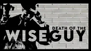 Mafia: Death of the Wiseguy