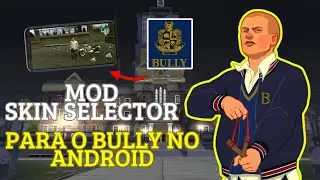 MOD SKIN SELECTOR PARA O BULLY VERS&Atilde;O DE ANDROID (ATUALIZADO EM 2025)