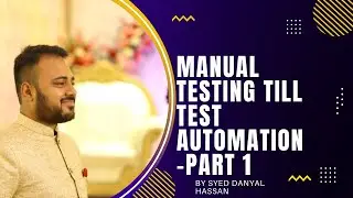 From Manual Testing till automation - Part 1 | in Hindi/Urdu