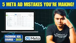 Meta Ads Not Working? Here Are 5 Mistakes Killing Your Campaigns