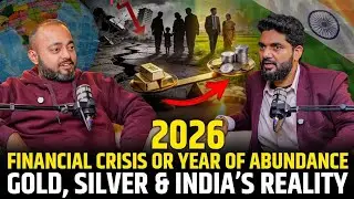 The 2026 Money Reset: Gold, Dollar & India's Financial Future |Abhishek Kar