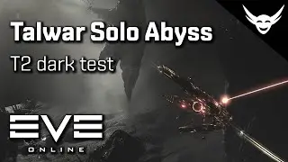EVE Online - Talwar T2 Dark Abyss