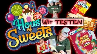 HOUSE OF SWEETS | Wir testen.....