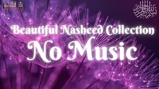 Beautiful Nasheed Collection No Music | Return to Allah After Lost Path | Ya Allah Touch Heart Now!!
