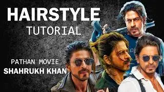 PATHAN movie ALL  Hairstyles (SHAHRUKH KHAN) | Full Tutorial