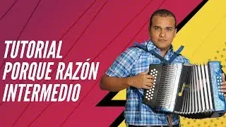 Por qué Razón | Puente | Tutorial Acordeon Vallenato | Clases de Acordeón Nota A Nota