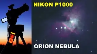 Nikon P1000 Astrophotography - zooming the Orion Nebula (M42)   No telescope - just a camera!