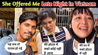 Vietnam Girl Invited Me to Sleep at Her Hotel 😳🇻🇳 | INDIA 🇮🇳 TO RUSSIA 🇷🇺 BY ROAD 