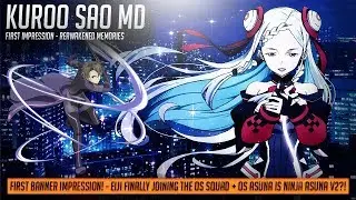 [SAO: MD] -【メモデフ】- FIRST IMPRESSION - Reawakened Memories - OS Asuna V4 is Ninja Asuna V2?!