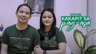 Wilper & Ruby Rivera | Kakapit sa Pag-Asa Ep 3