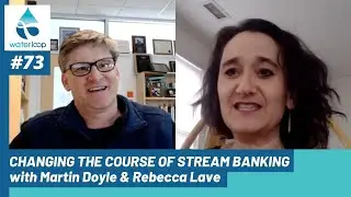 waterloop #73: Changing Course on Stream Banking