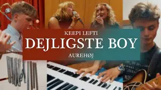 Dejligste Boy &ndash;&nbsp;Keepi Lefti