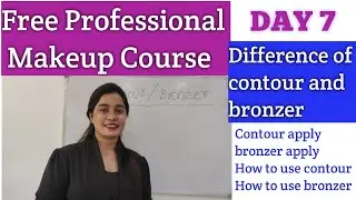 FREE PROFESSIONAL MAKEUP CLASS ( DAY 7 ) free makeup course online | मेकअप कोर्स 