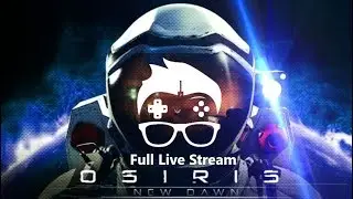 Let's Play Osiris: New Dawn - Nerd Entertainment Hub Full Live Stream