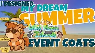 My DREAM Summer Event Coat DESIGNS! 🏕️🌻 | Roblox Wild Horse Islands