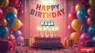 Happy Birthday Raja | Happy birthday Raja wish #Raja #happybirthdaysong