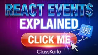 React Events Explained | Handling Events in React JS