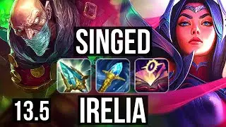 SINGED vs IRELIA (TOP) | 7/0/13, Rank 7 Singed, 700+ games, Godlike | KR Grandmaster | 13.5