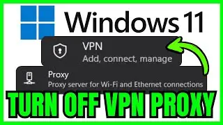 How To Turn Off VPN Proxy In Windows (QUICK & EASY) 2026