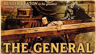 ⭐ The General (1926) Buster Keaton | Where Comedy and Engineering Collided