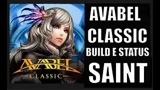 AVABEL CLASSIC BUILD E STATUS DE SAINT  - JOGANDO NO PC