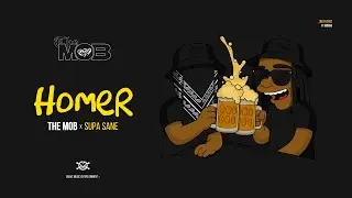 THE MOB - HOMER FT. @SupaSane  (VISUALIZER)