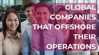 10 Global Companies That Offshore Operations Successfully Abroad