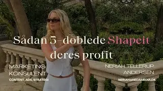 Case study. S&aring;dan 5-dobblede Shapeit deres profit