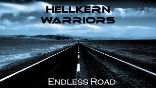 Endless Road (Official Music Video By Hellkern Warriors)