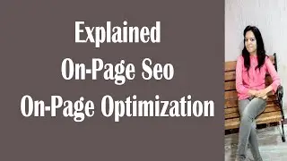 On Page Optimization | On Page SEO  | On Page Techniques | On Page SEO Series Video No  1 (English)