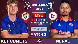 Nepal Vs ACT COMETS BILATERAL T20 Series Live Score & Commentary |  NEP VS ACT 2ND Match | SK ADVISE