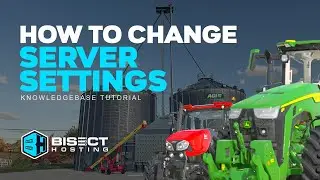 How to Edit Server Settings on a Farming Simulator 22 Server!