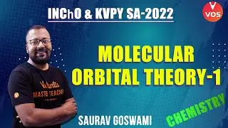 МОЛЕКУЛЯРНАЯ ОРБИТАЛЬНАЯ ТЕОРИЯ | KVPY SA Химия и подготовка INChO | КВПЫ 2022 | Саурав Госвами | ВОС